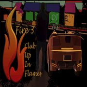 Fire 3:  club up in flames cover image