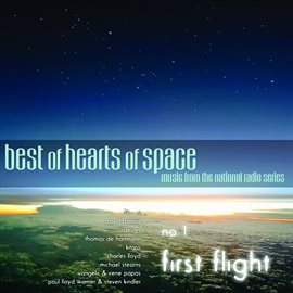 Cover image for Best Of Hearts Of Space, No. 1: First Flight