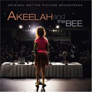 Akeelah and the bee : original motion picture soundtrack cover image