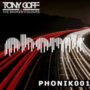 Tony goff & the broken colours cover image