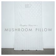 Mushroom pillow samplers series, vol. 1 cover image