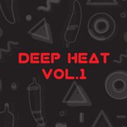 Deep heat, vol. 1 cover image
