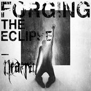 Forging the eclipse cover image