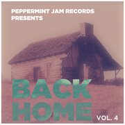 Peppermint Jam Pres. Back Home, Vol. 4 cover image