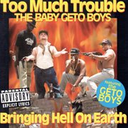 Bringing hell on earth (the baby geto boys) cover image