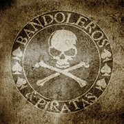 Bandoleros & piratas cover image
