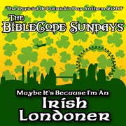 Maybe it's because i'm an irish londoner cover image