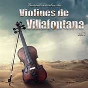 Grandes exitos de violines de villafontana vol.2 cover image