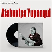 Recordando a atahualpa yupanqui cover image