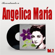Recordando a angelica maria vol.2 cover image
