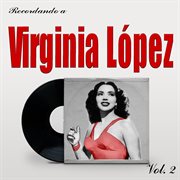Recordando a Virginia López, Vol. 2 cover image