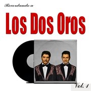 Recordando a Los Dos Oros, Vol. 1 cover image