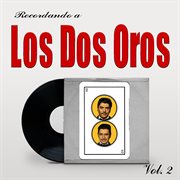 Recordando a Los Dos Oros, Vol. 2 cover image