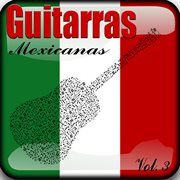 Guitarras Mexicanas, Vol.3 cover image
