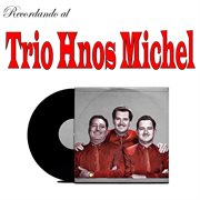 Recordando Al Trio Hnos Michel cover image