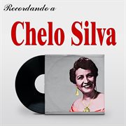 Recordando a Chelo Silva cover image