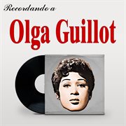 Recordando A Olga Guillot cover image