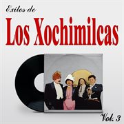 Exitos de Los Xochimilcas, Vol. 3 cover image