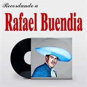 Recordando a Rafael Buendia cover image