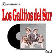 Recordando A Los Gallitos Del Sur, Vol. 2 cover image