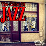 The Color of Jazz, Vol. 6 cover image
