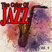 The Color of Jazz, Vol. 9 cover image