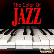 The Color of Jazz, Vol.10 cover image
