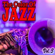 The Color of Jazz, Vol. 3 cover image