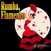 Rumba, Flamenco y Más cover image