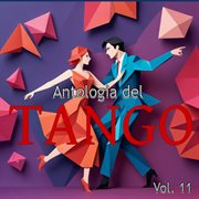 Antologia Del Tango, Vol. 11 cover image