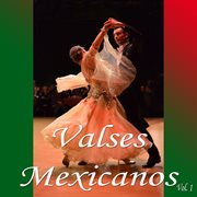 Valses mexicanos, vol. 1 cover image
