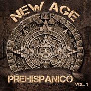 New age prehispanico, vol. 1 cover image