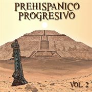 Prehispanico progresivo, vol. 2 cover image