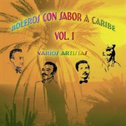 Boleros con sabor a caribe, vol. 1 cover image