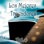 Los mejores trovadores, vol. 4 cover image