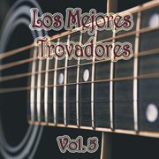 Los mejores trovadores, vol. 5 cover image