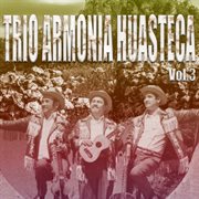 Trio armonia huasteca, vol.3 cover image