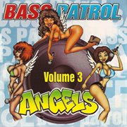 Bass patrol angels, vol. 3 cover image