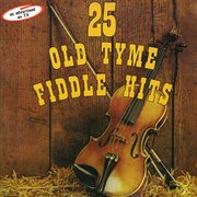 25 old tyme fiddle hits cover image