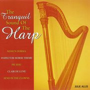The tranquil sound of the harp cover image