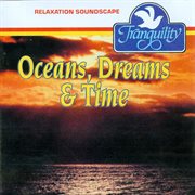 Oceans, dreams & time cover image