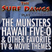 Play the munsters, hawaii five-o & other favorite tv & movie themes cover image