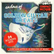An hour of golden guitar greats cover image