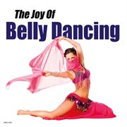 The joy of belly dancing cover image