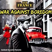 War against boredom cover image