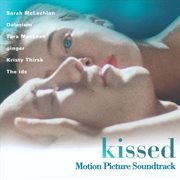 Kissed (original motion picture soundtrack) cover image