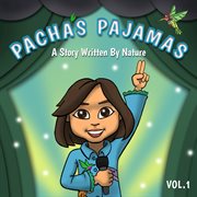 Pacha's pajamas - a story written by nature vol. i cover image