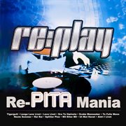 Re-pita mania cover image