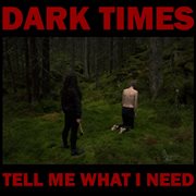 Tell me what i need cover image