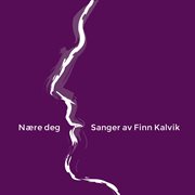 N̆re deg - sanger av finn kalvik cover image